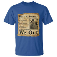 Vintage Harriet Tubman We Out T Shirt Black American Hero History Gift - Wonder Print Shop