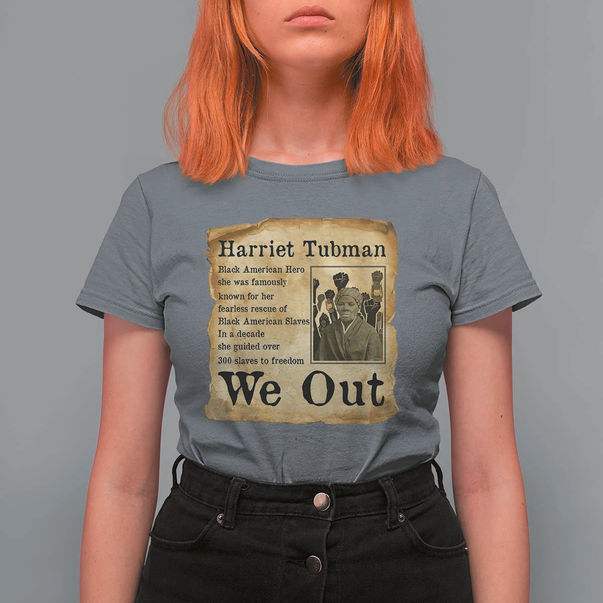 Vintage Harriet Tubman We Out T Shirt For Women Black American Hero History Gift - Wonder Print Shop