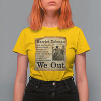 Vintage Harriet Tubman We Out T Shirt For Women Black American Hero History Gift - Wonder Print Shop