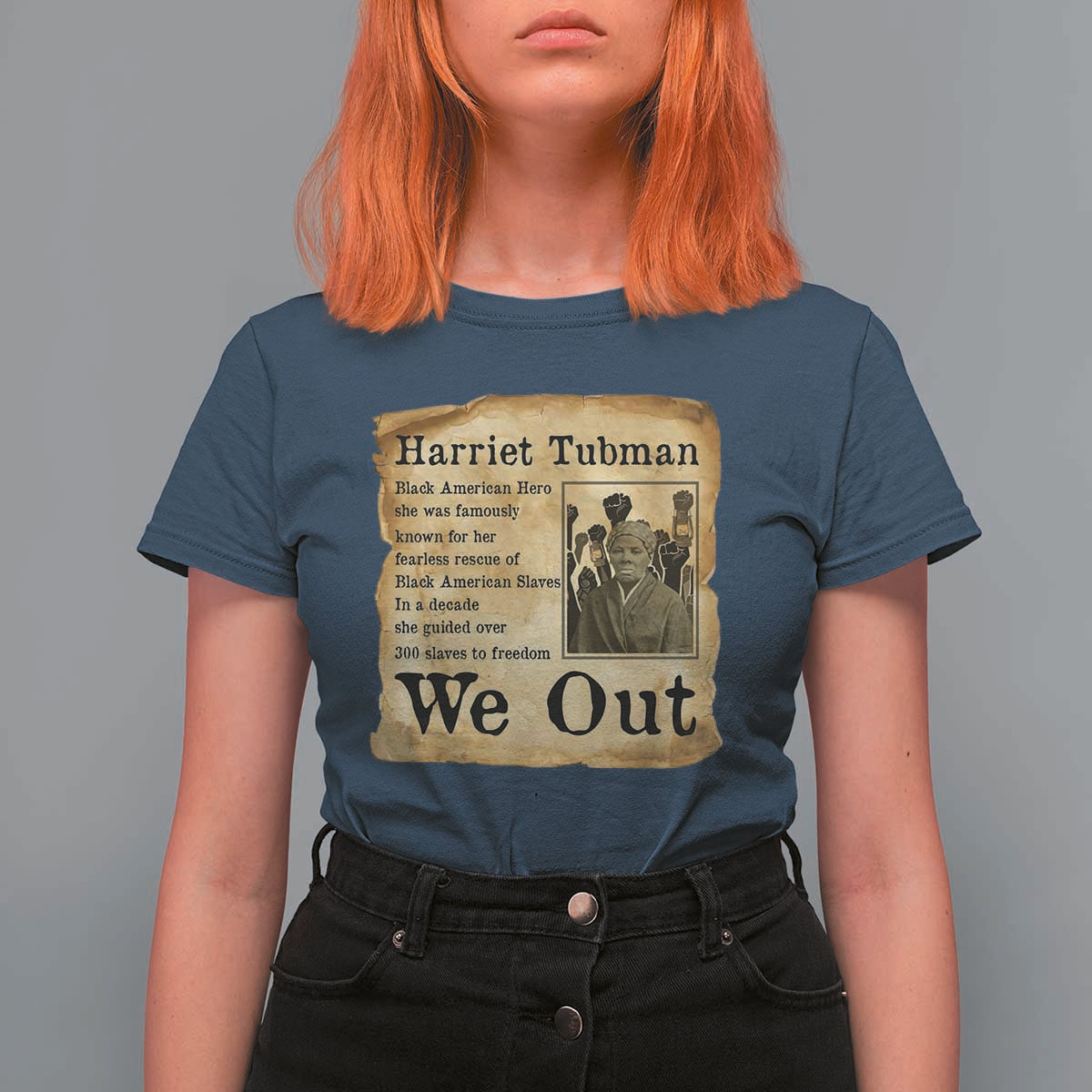 Vintage Harriet Tubman We Out T Shirt For Women Black American Hero History Gift - Wonder Print Shop