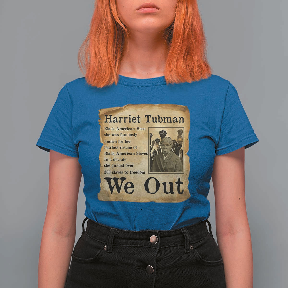 Vintage Harriet Tubman We Out T Shirt For Women Black American Hero History Gift - Wonder Print Shop