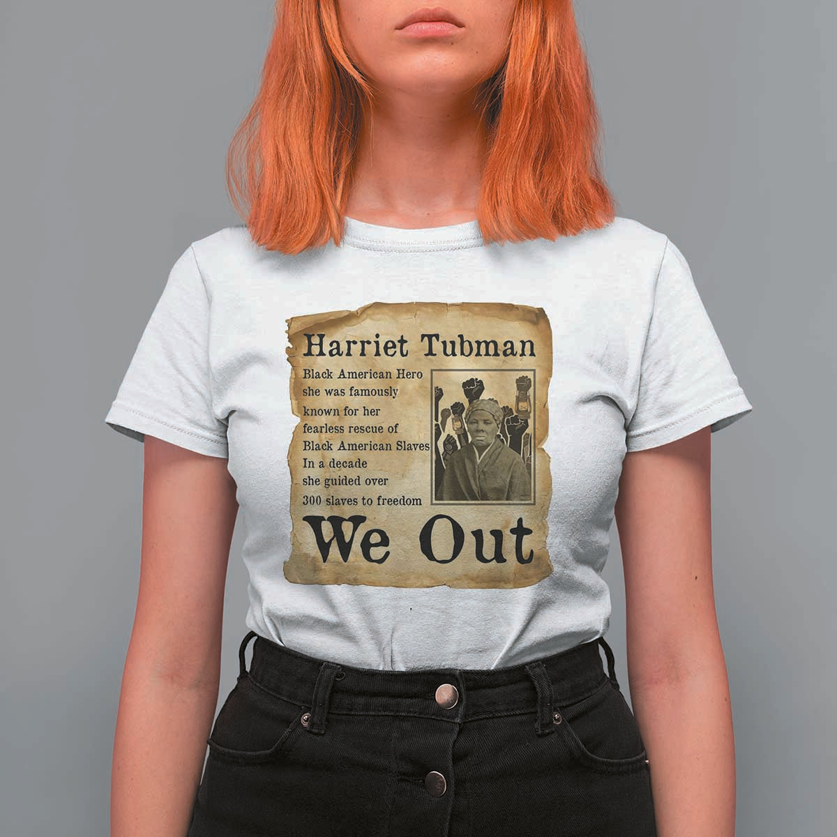 Vintage Harriet Tubman We Out T Shirt For Women Black American Hero History Gift - Wonder Print Shop