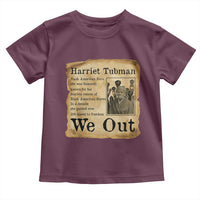 Vintage Harriet Tubman We Out Toddler T Shirt Black American Hero History Gift - Wonder Print Shop