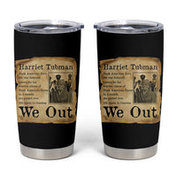 Vintage Harriet Tubman We Out Tumbler Cup Black American Hero History Gift - Wonder Print Shop