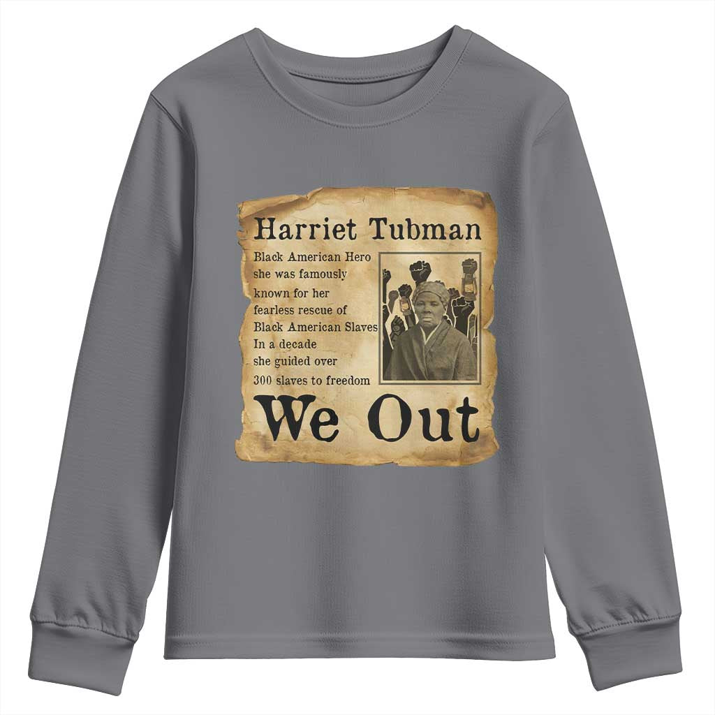 Vintage Harriet Tubman We Out Youth Sweatshirt Black American Hero History Gift - Wonder Print Shop