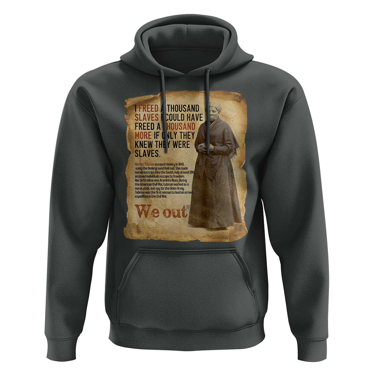 Harriet Tubman We Out Hoodie Vintage Black History Gift - Wonder Print Shop