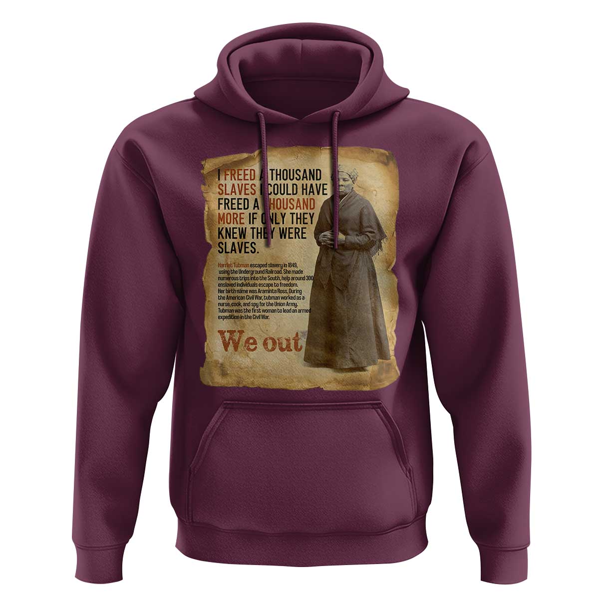 Harriet Tubman We Out Hoodie Vintage Black History Gift - Wonder Print Shop