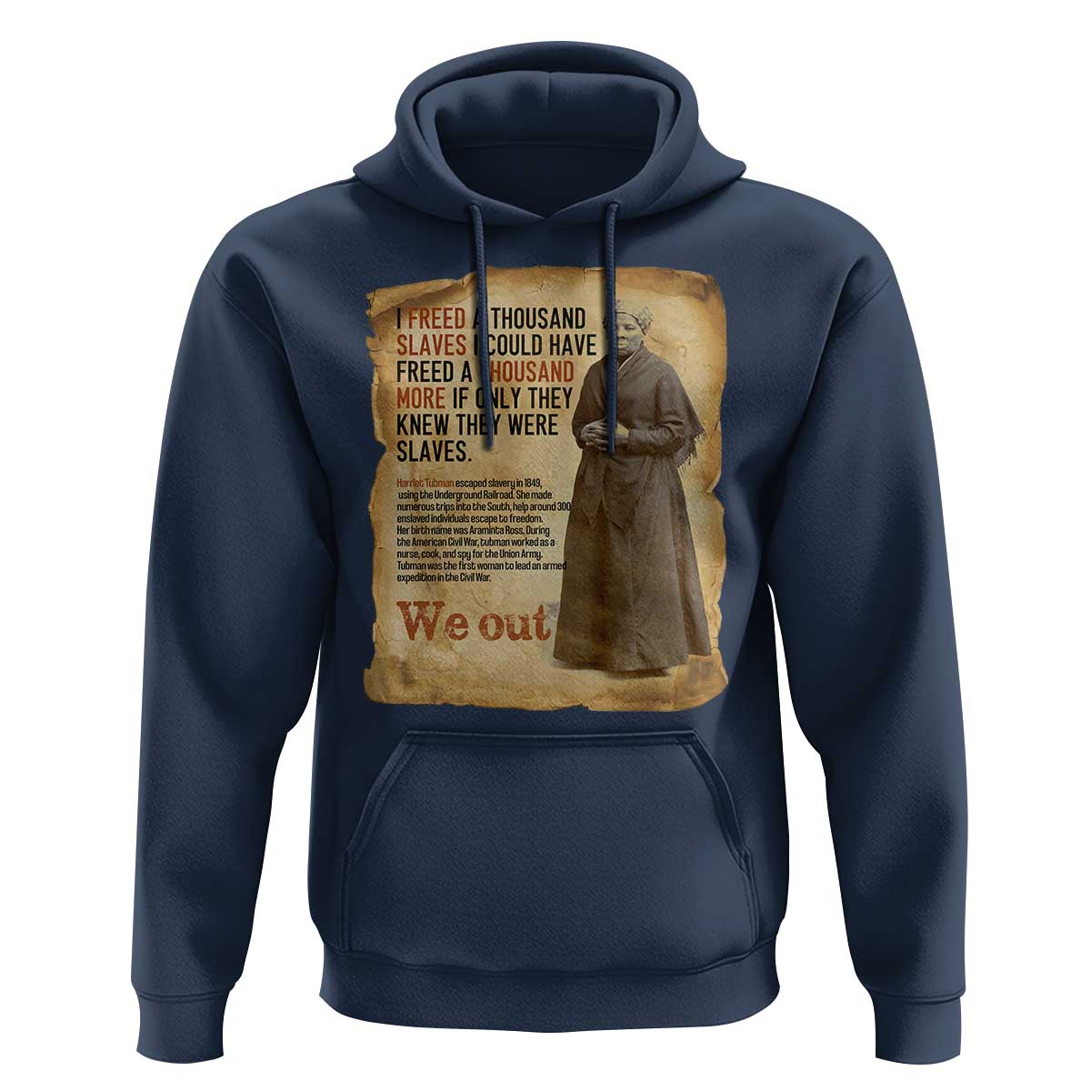 Harriet Tubman We Out Hoodie Vintage Black History Gift - Wonder Print Shop