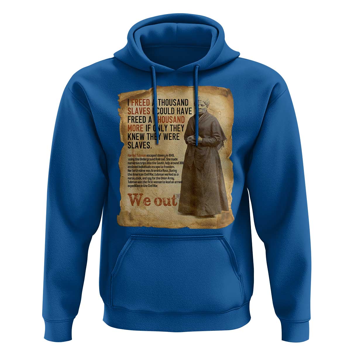 Harriet Tubman We Out Hoodie Vintage Black History Gift - Wonder Print Shop