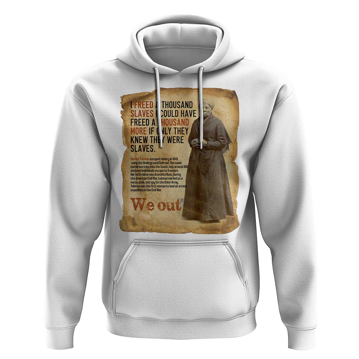 Harriet Tubman We Out Hoodie Vintage Black History Gift - Wonder Print Shop