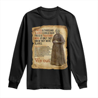 Harriet Tubman We Out Long Sleeve Shirt Vintage Black History Gift - Wonder Print Shop