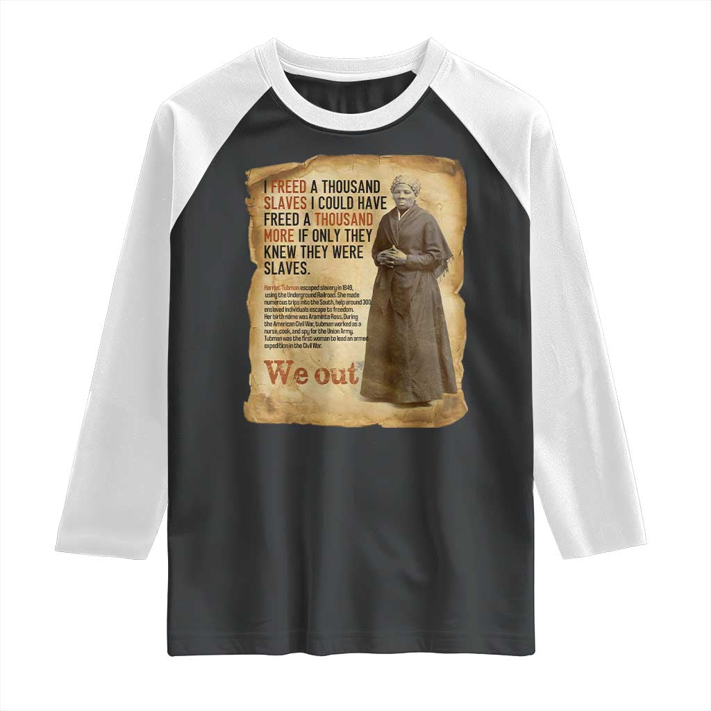 Harriet Tubman We Out Raglan Shirt Vintage Black History Gift - Wonder Print Shop