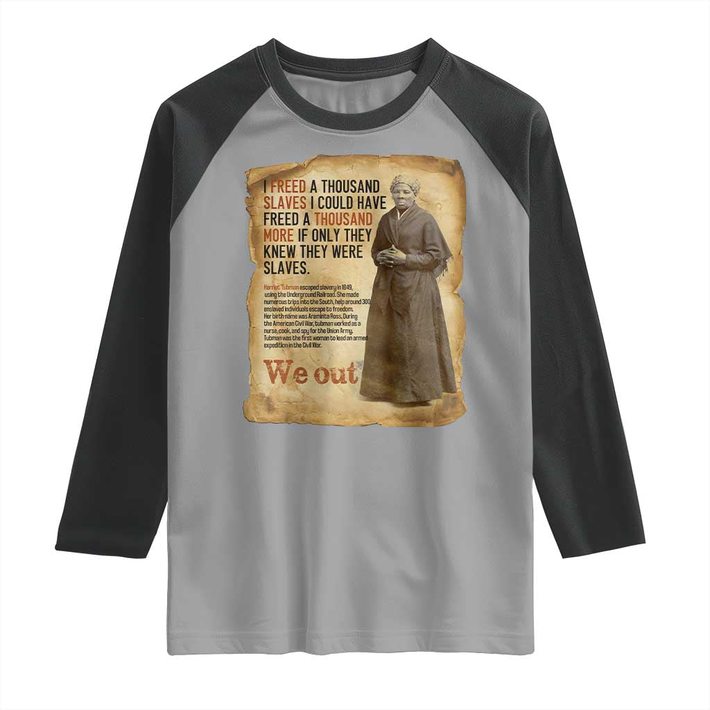 Harriet Tubman We Out Raglan Shirt Vintage Black History Gift - Wonder Print Shop