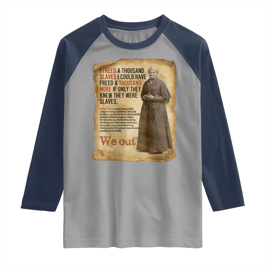 Harriet Tubman We Out Raglan Shirt Vintage Black History Gift - Wonder Print Shop