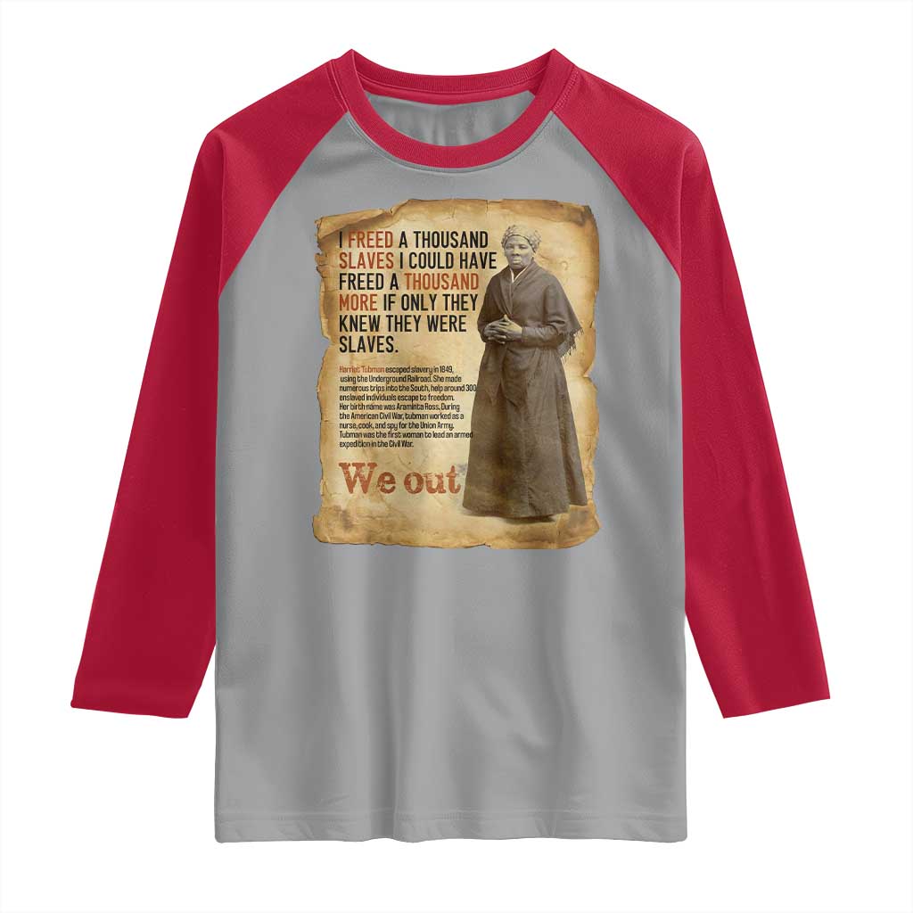 Harriet Tubman We Out Raglan Shirt Vintage Black History Gift - Wonder Print Shop