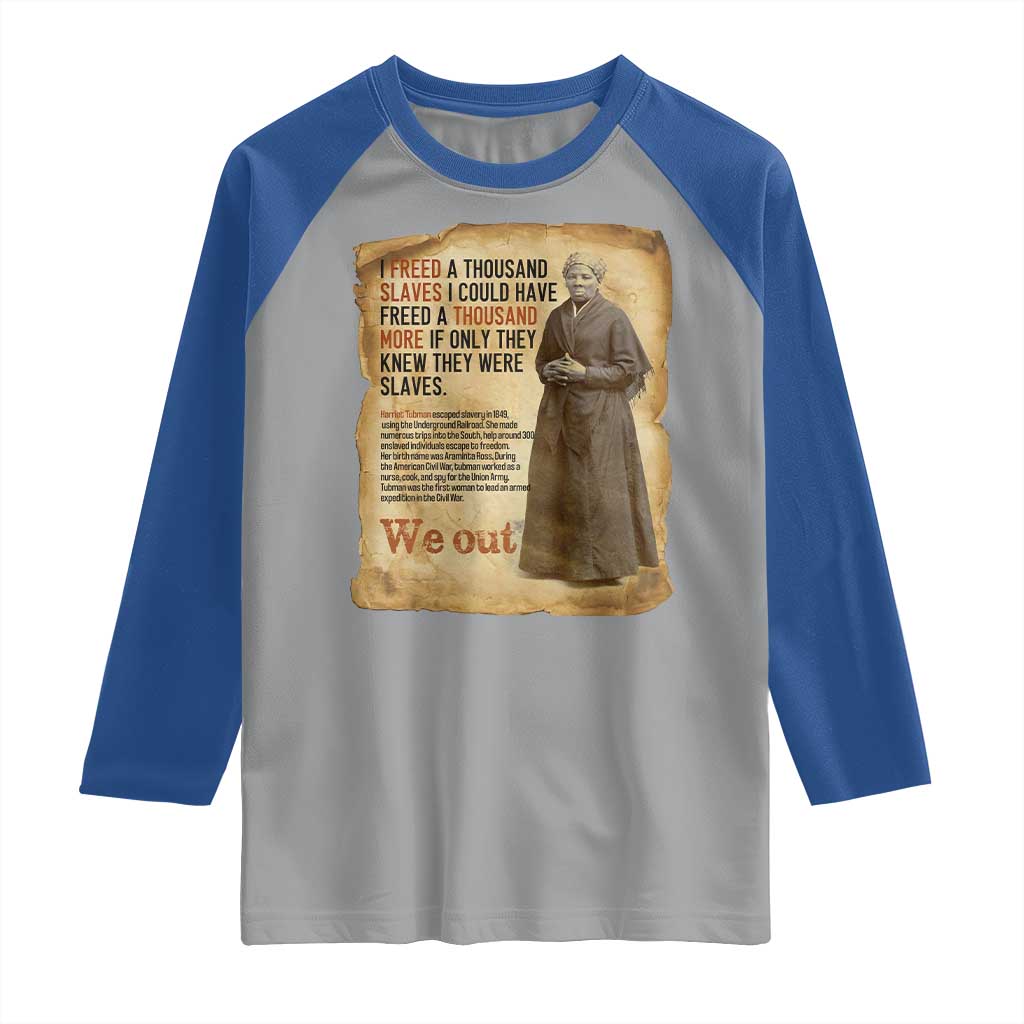 Harriet Tubman We Out Raglan Shirt Vintage Black History Gift - Wonder Print Shop