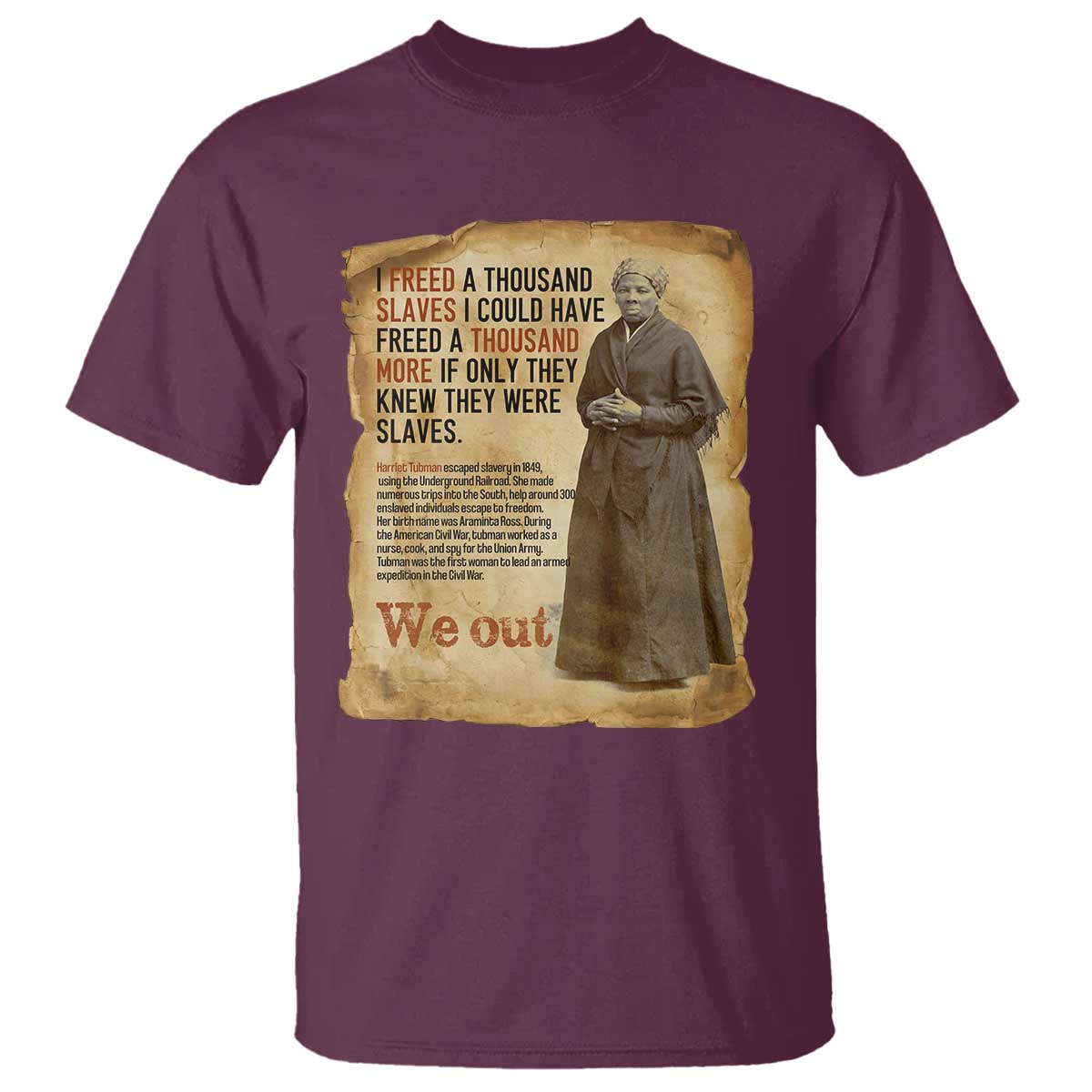Harriet Tubman We Out T Shirt Vintage Black History Gift - Wonder Print Shop