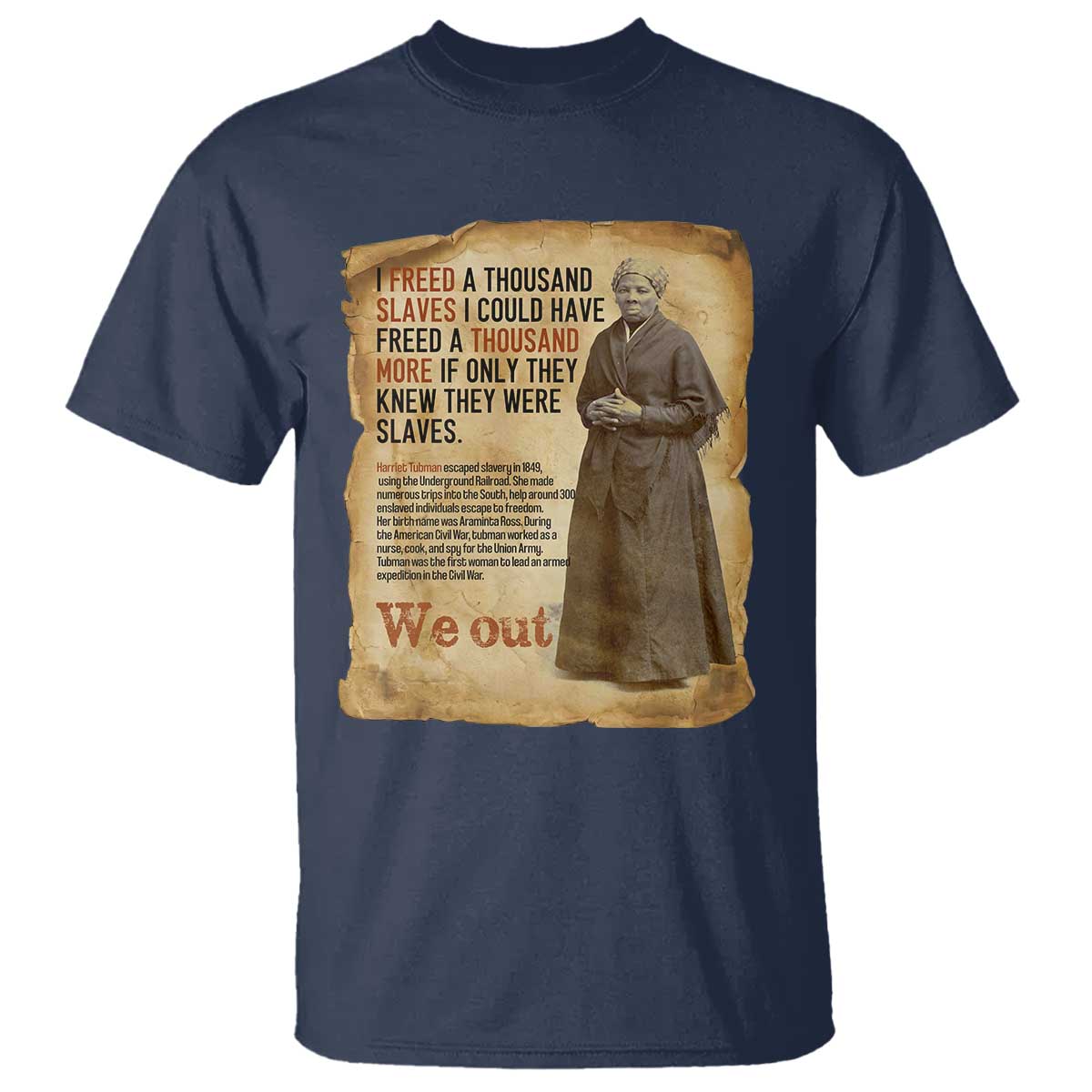 Harriet Tubman We Out T Shirt Vintage Black History Gift - Wonder Print Shop