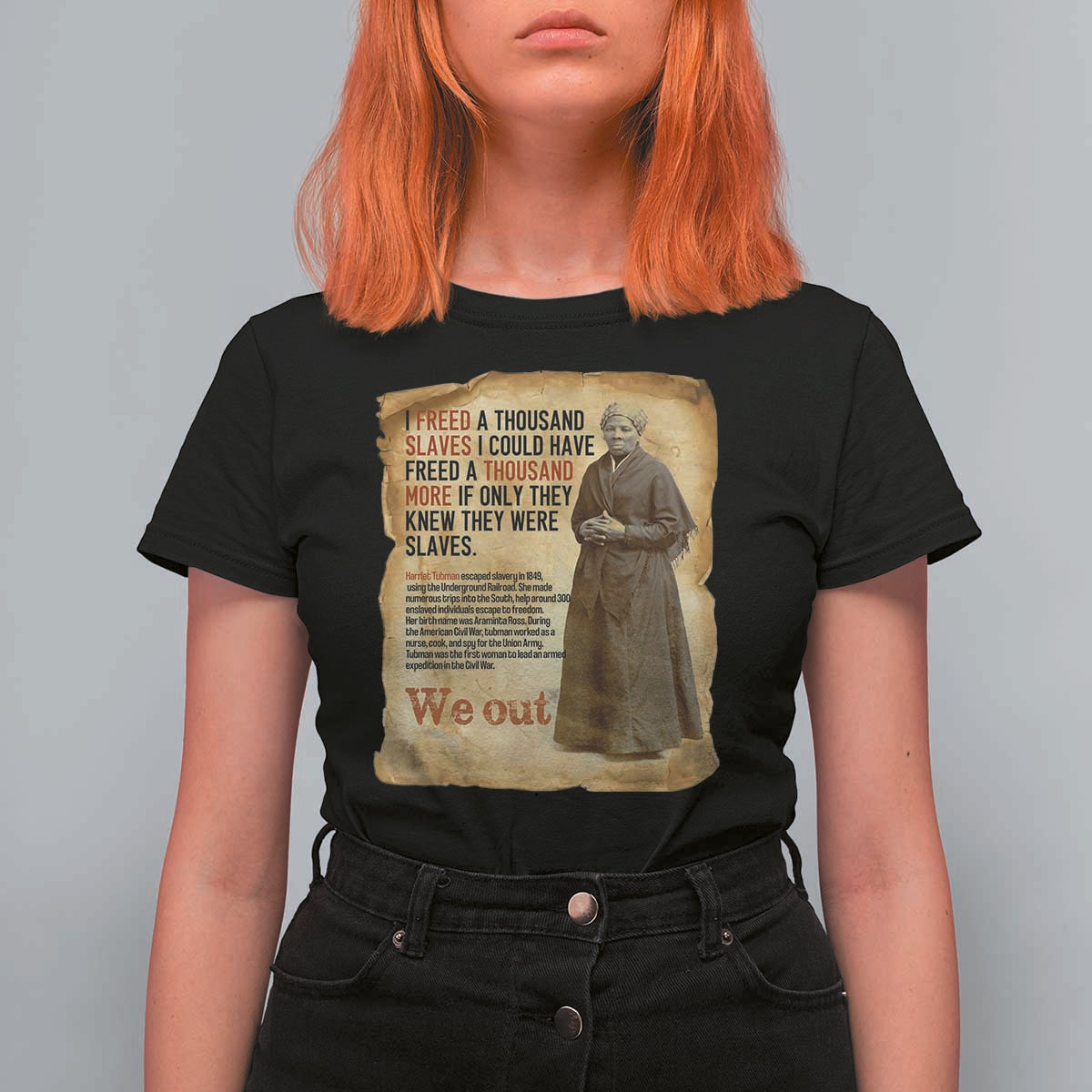 Harriet Tubman We Out T Shirt For Women Vintage Black History Gift - Wonder Print Shop