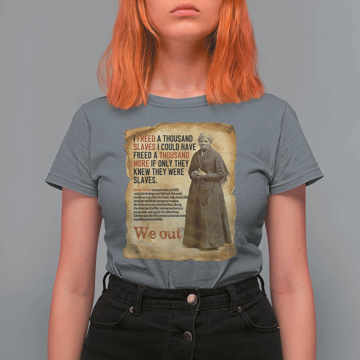 Harriet Tubman We Out T Shirt For Women Vintage Black History Gift - Wonder Print Shop