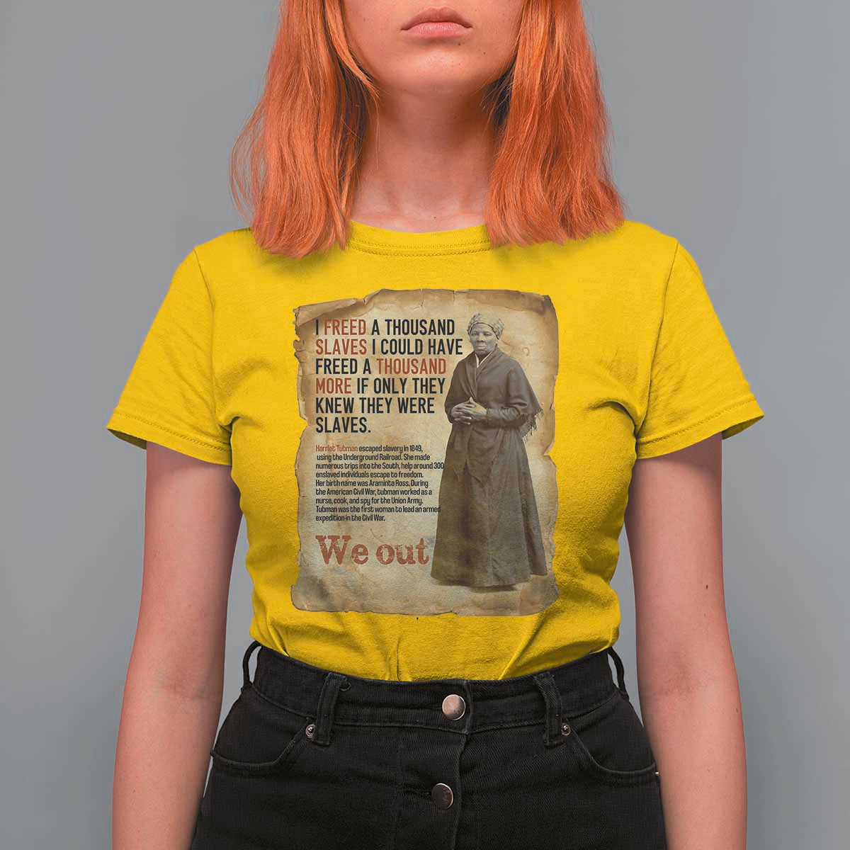 Harriet Tubman We Out T Shirt For Women Vintage Black History Gift - Wonder Print Shop