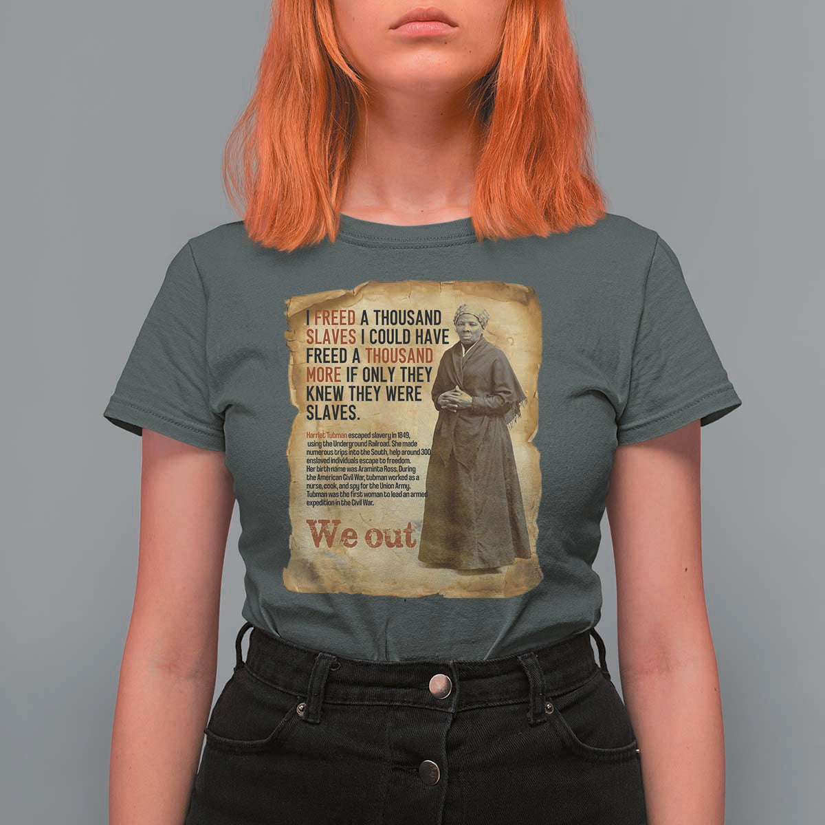 Harriet Tubman We Out T Shirt For Women Vintage Black History Gift - Wonder Print Shop