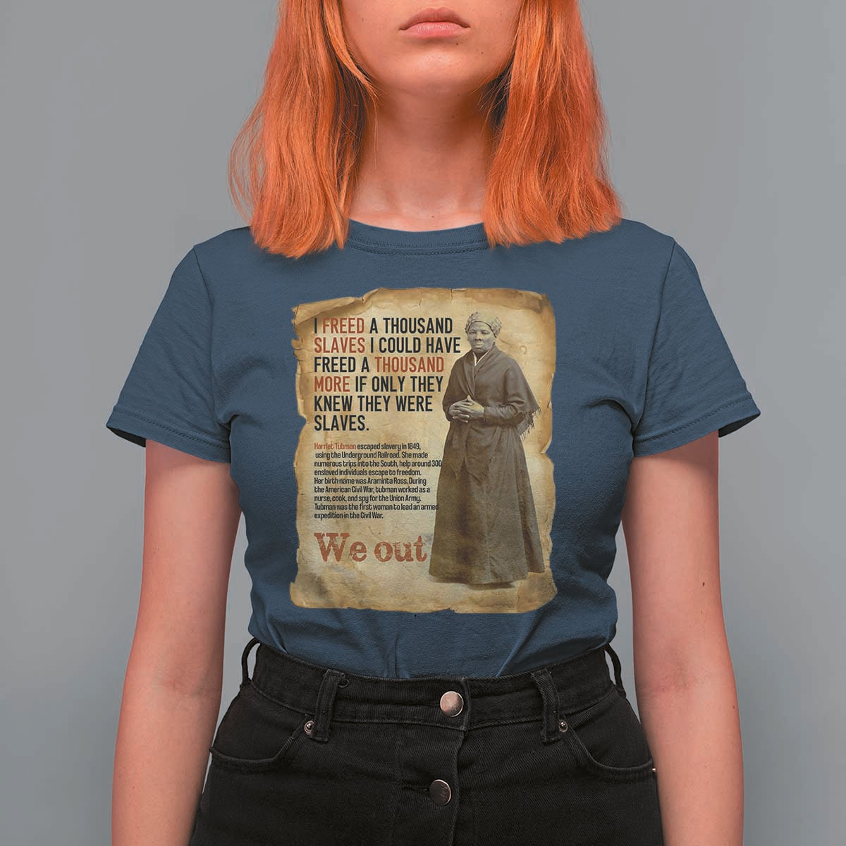 Harriet Tubman We Out T Shirt For Women Vintage Black History Gift - Wonder Print Shop