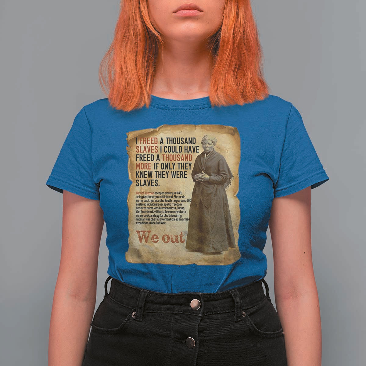 Harriet Tubman We Out T Shirt For Women Vintage Black History Gift - Wonder Print Shop