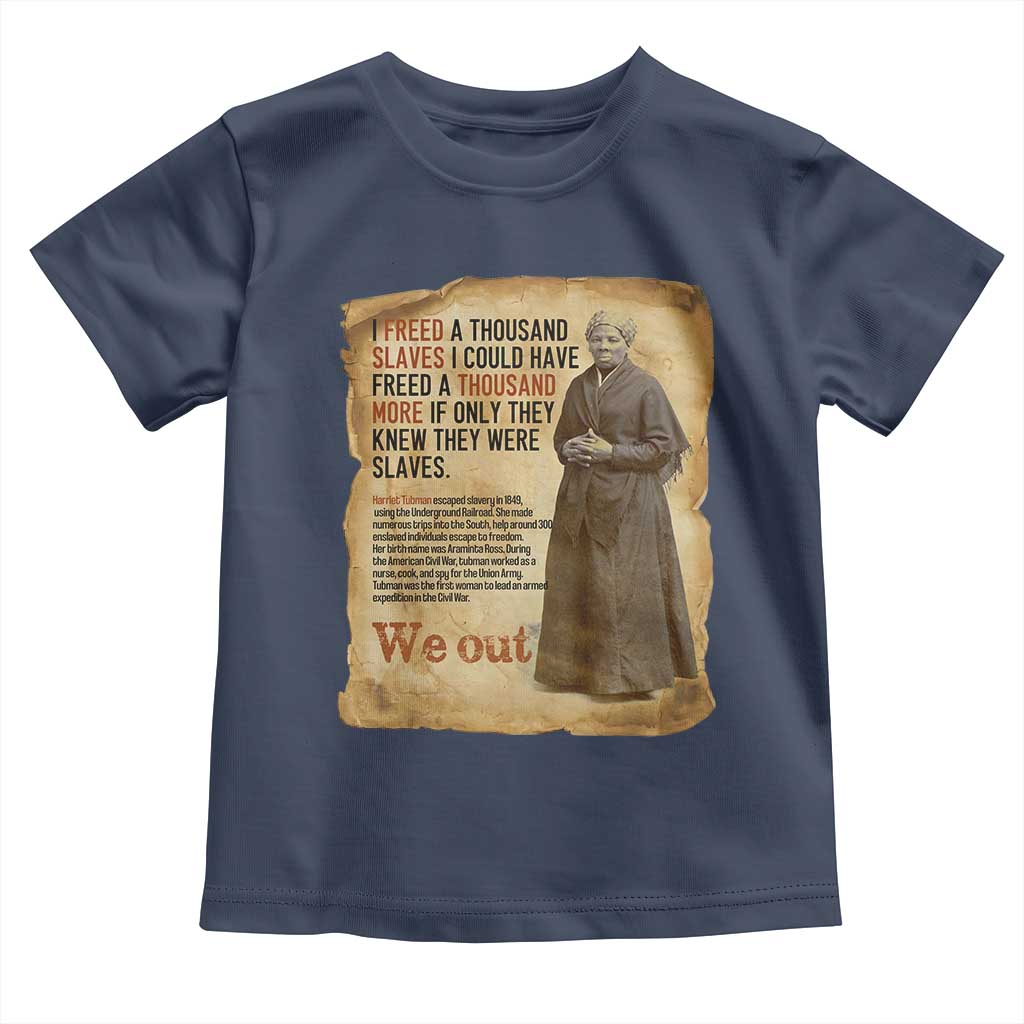 Harriet Tubman We Out Toddler T Shirt Vintage Black History Gift - Wonder Print Shop