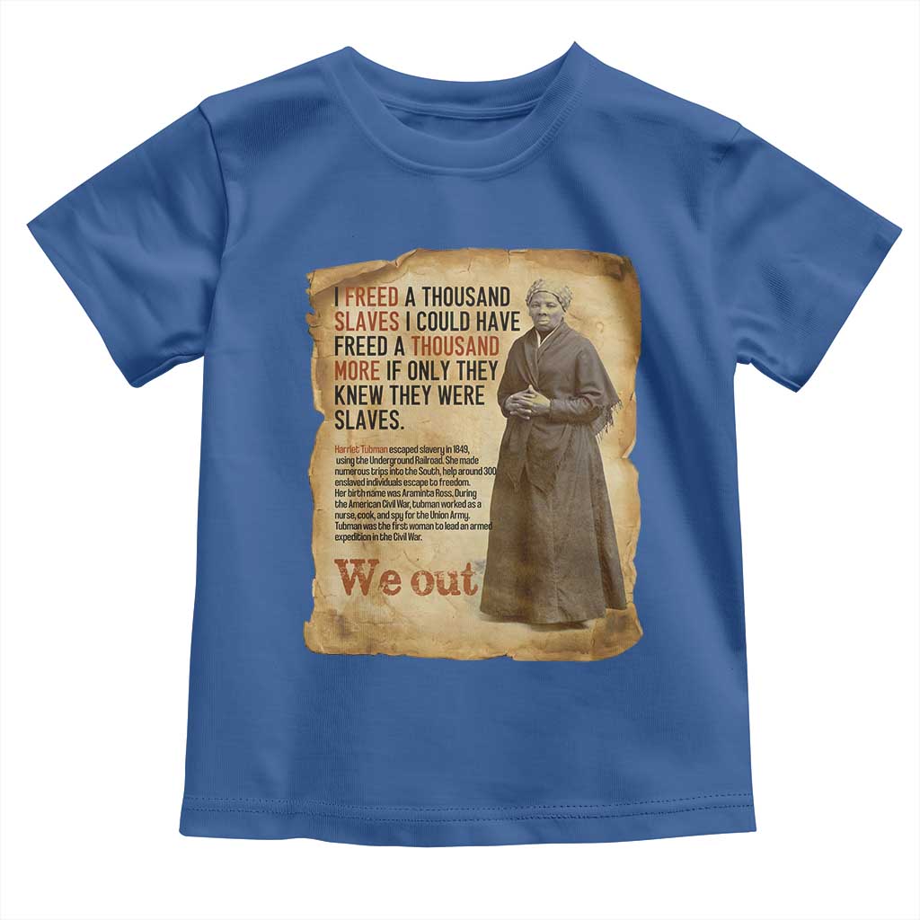 Harriet Tubman We Out Toddler T Shirt Vintage Black History Gift - Wonder Print Shop