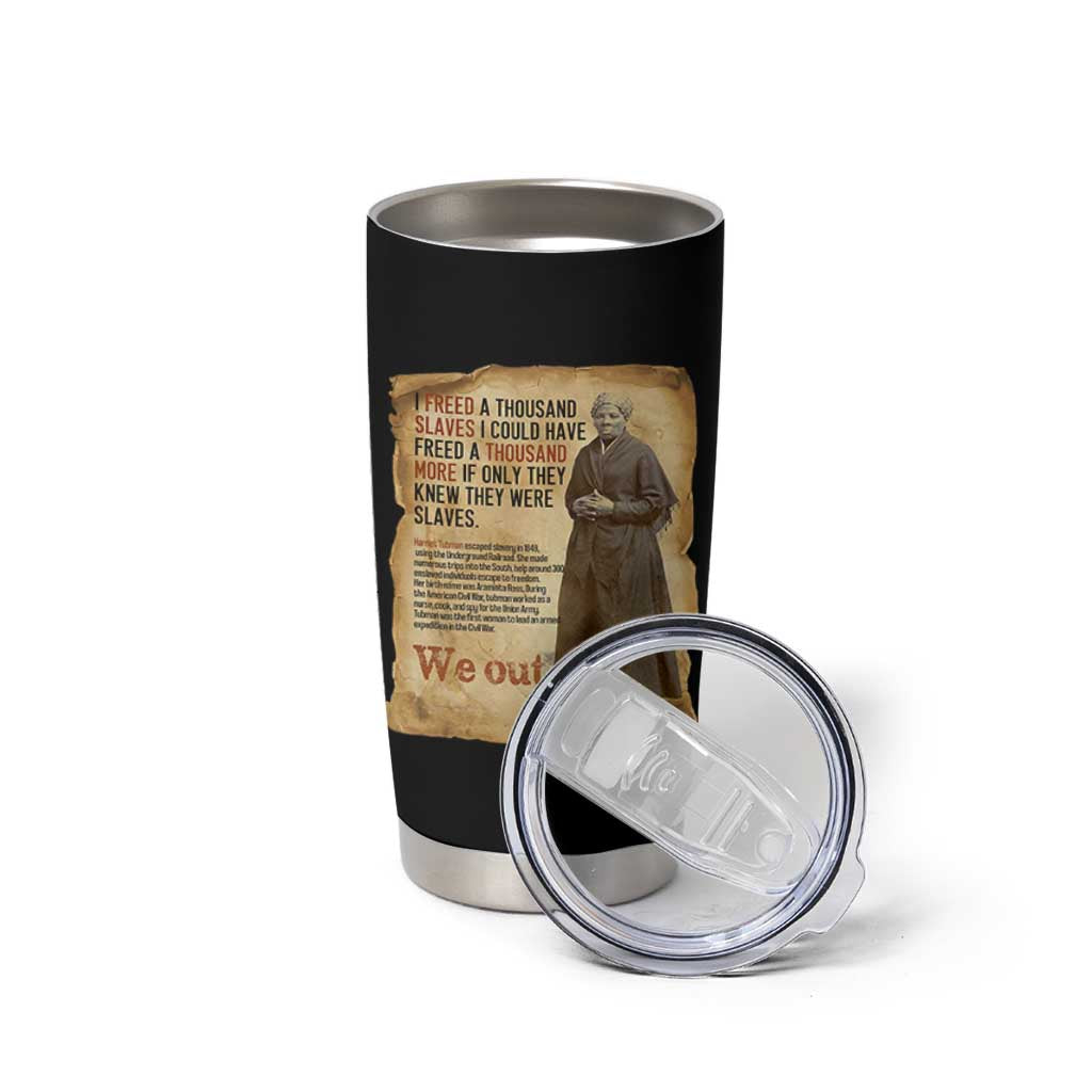 Harriet Tubman We Out Tumbler Cup Vintage Black History Gift - Wonder Print Shop
