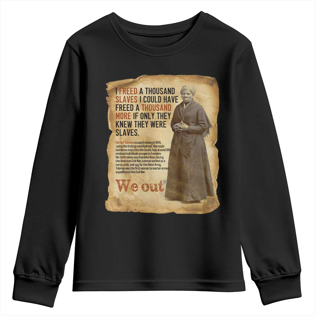 Harriet Tubman We Out Youth Sweatshirt Vintage Black History Gift - Wonder Print Shop