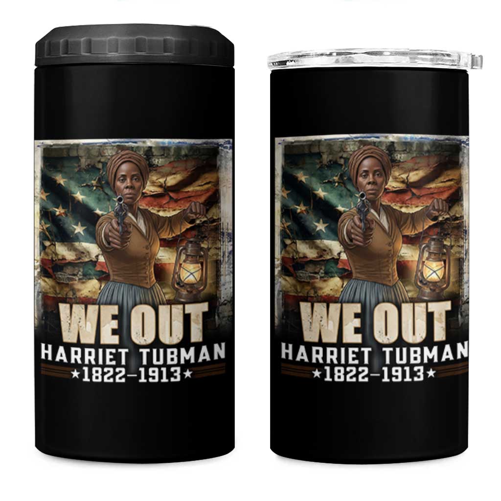 Harriet Tubman 4 in 1 Can Cooler Tumbler We Out Civil Rights History Movement Gift