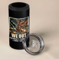 Harriet Tubman 4 in 1 Can Cooler Tumbler We Out Civil Rights History Movement Gift