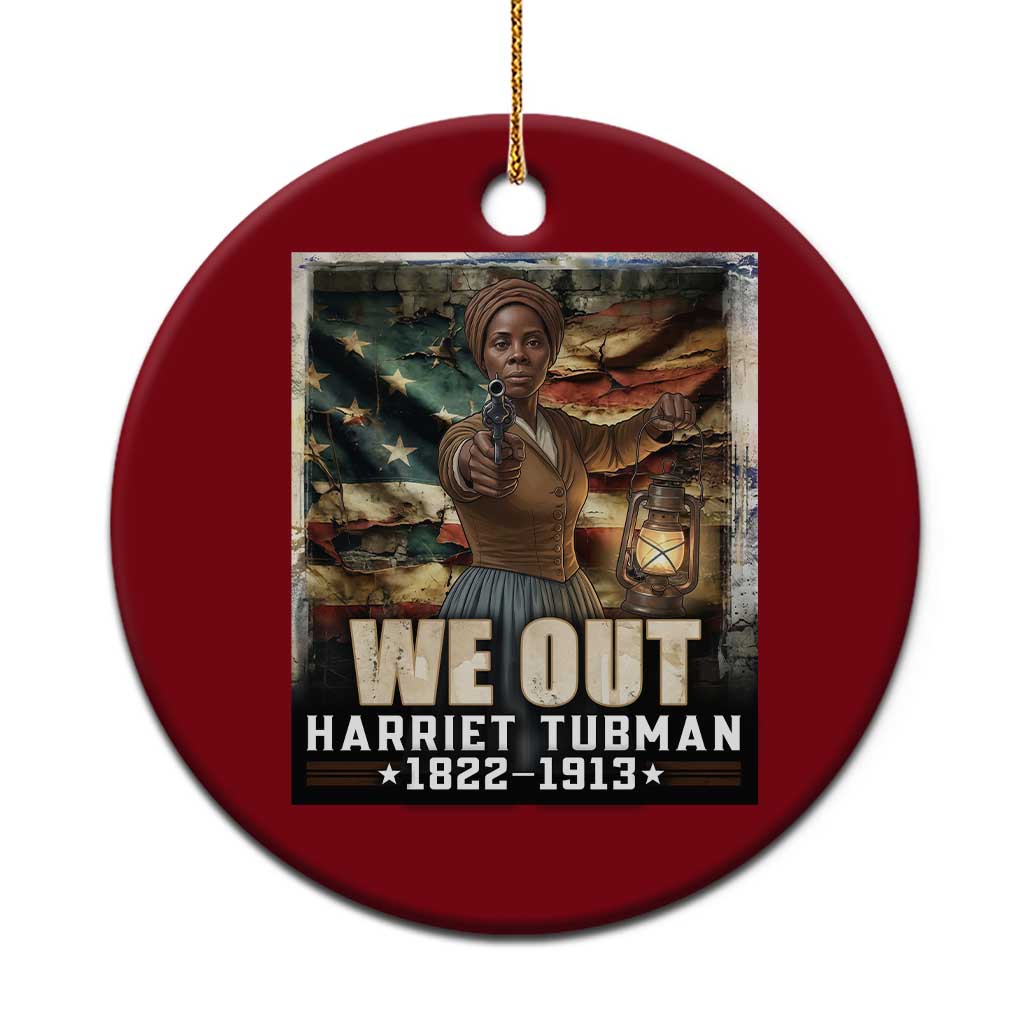 Harriet Tubman Ceramic Ornament We Out Civil Rights History Movement Gift