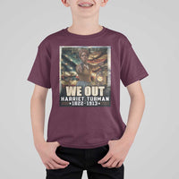 Harriet Tubman T Shirt For Kid We Out Civil Rights History Movement Gift