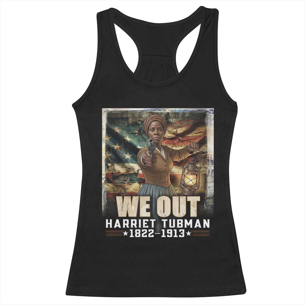 Harriet Tubman Racerback Tank Top We Out Civil Rights History Movement Gift