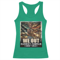 Harriet Tubman Racerback Tank Top We Out Civil Rights History Movement Gift