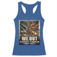 Harriet Tubman Racerback Tank Top We Out Civil Rights History Movement Gift