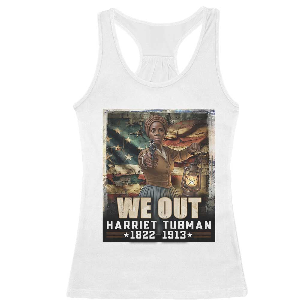 Harriet Tubman Racerback Tank Top We Out Civil Rights History Movement Gift