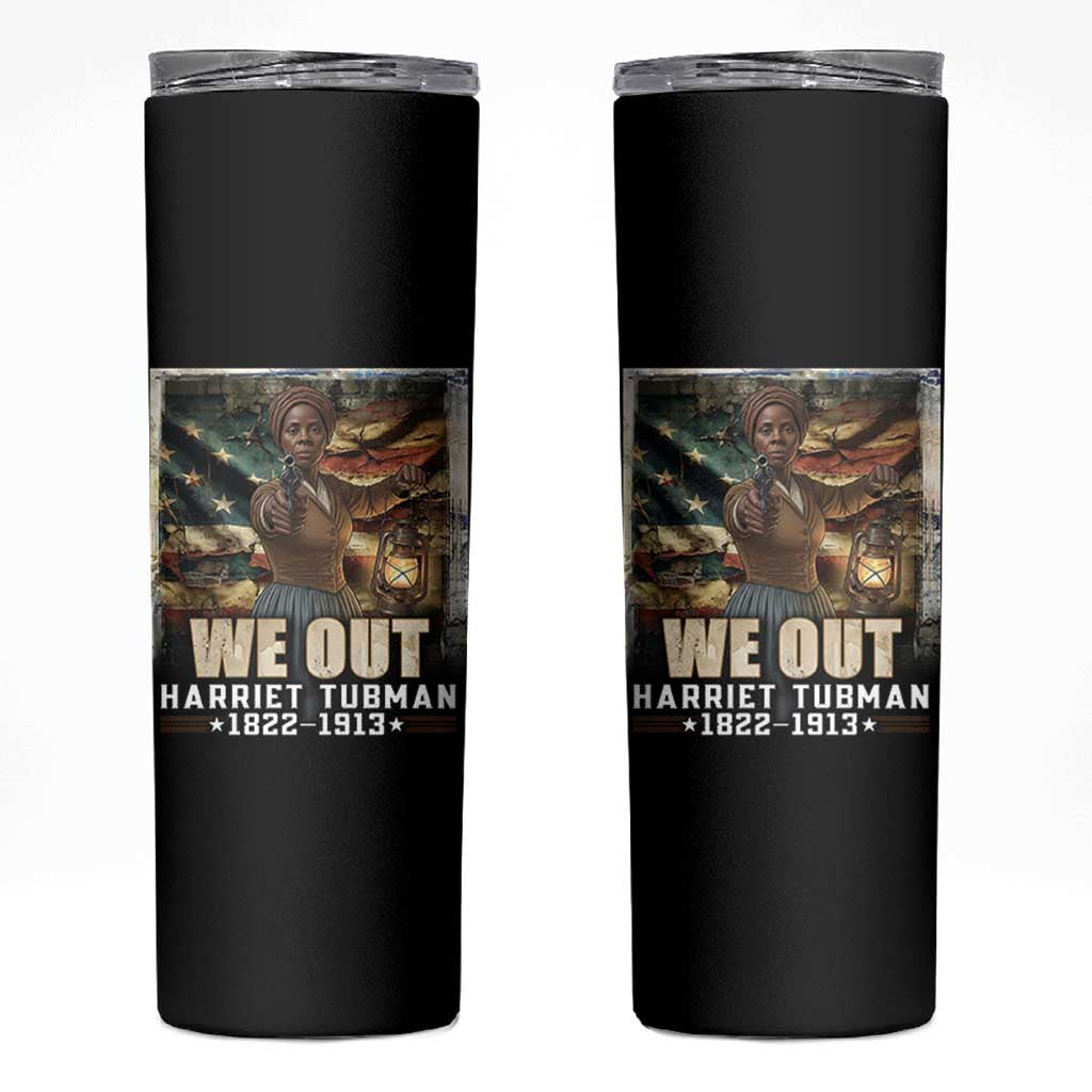 Harriet Tubman Skinny Tumbler We Out Civil Rights History Movement Gift