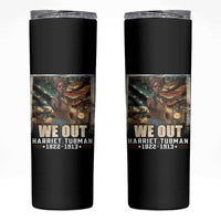 Harriet Tubman Skinny Tumbler We Out Civil Rights History Movement Gift