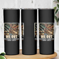 Harriet Tubman Skinny Tumbler We Out Civil Rights History Movement Gift