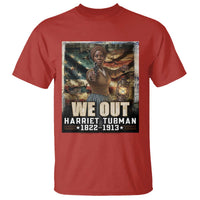 Harriet Tubman T Shirt We Out Civil Rights History Movement Gift