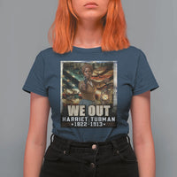 Harriet Tubman T Shirt For Women We Out Civil Rights History Movement Gift