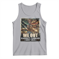 Harriet Tubman Tank Top We Out Civil Rights History Movement Gift