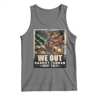 Harriet Tubman Tank Top We Out Civil Rights History Movement Gift