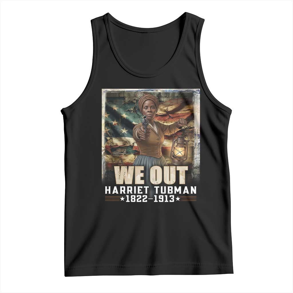 Harriet Tubman Tank Top We Out Civil Rights History Movement Gift