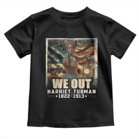 Harriet Tubman Toddler T Shirt We Out Civil Rights History Movement Gift