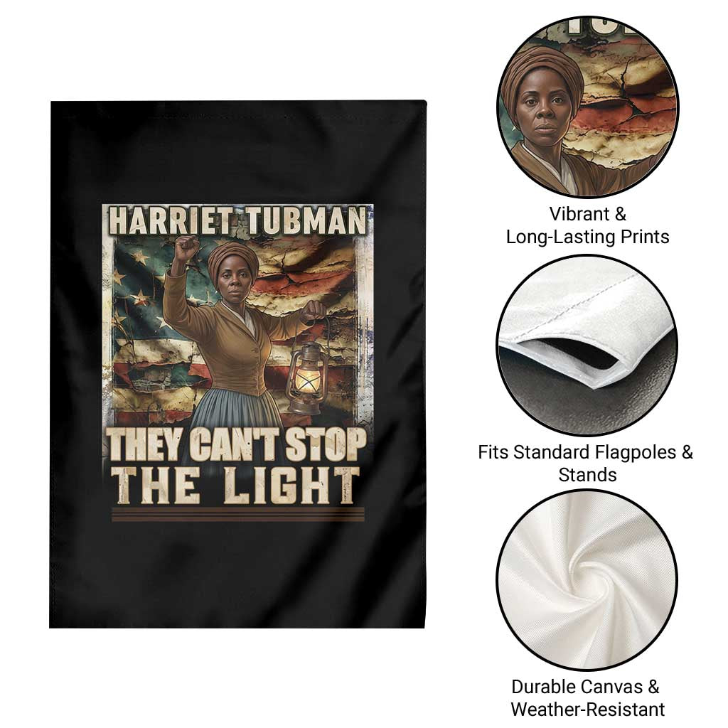 Harriet Tubman Garden Flag Thay Can Not Stop The Light